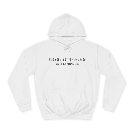 Got Dangles Hoodie