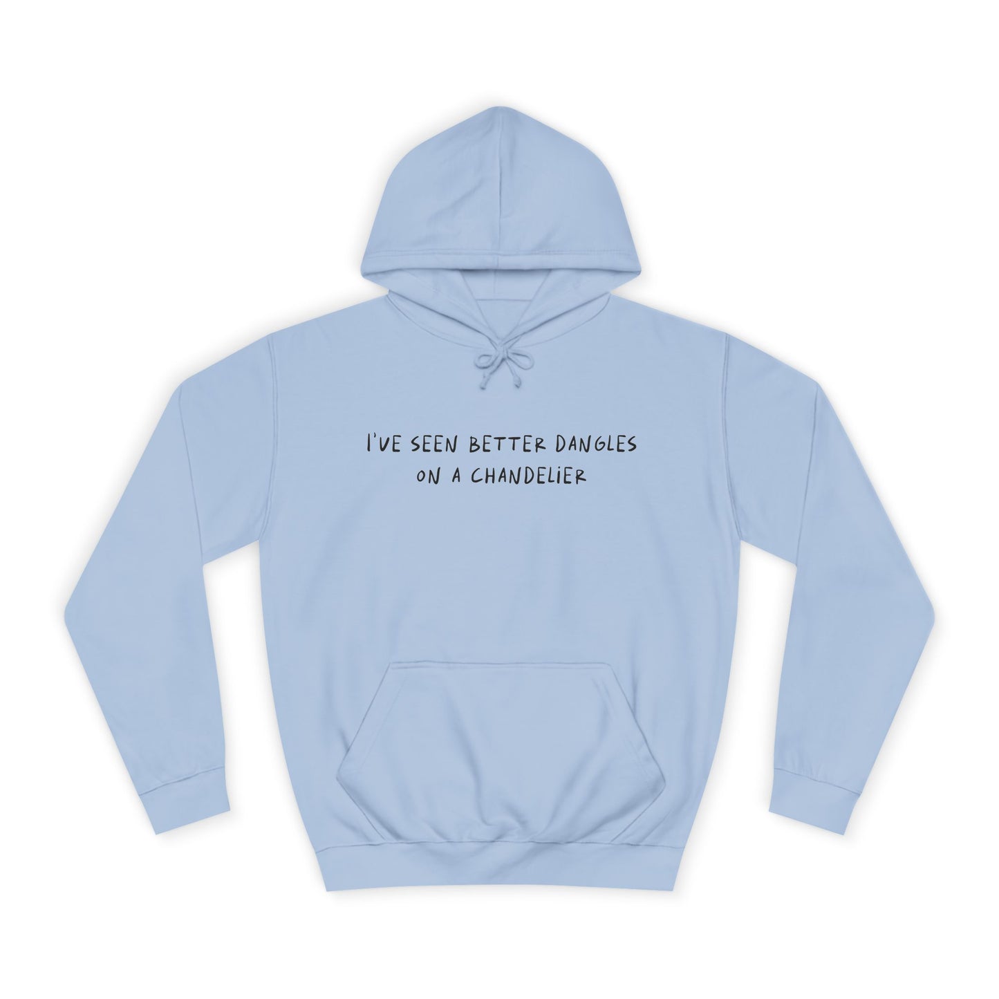 Got Dangles Hoodie