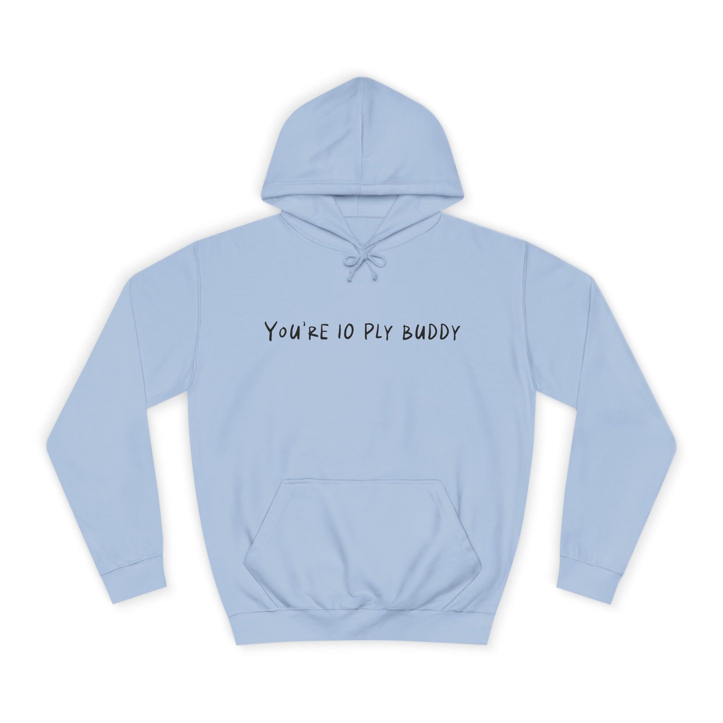You're so Soft Hoodie